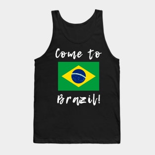 Come To Brazil - Music Fan Meme Tank Top